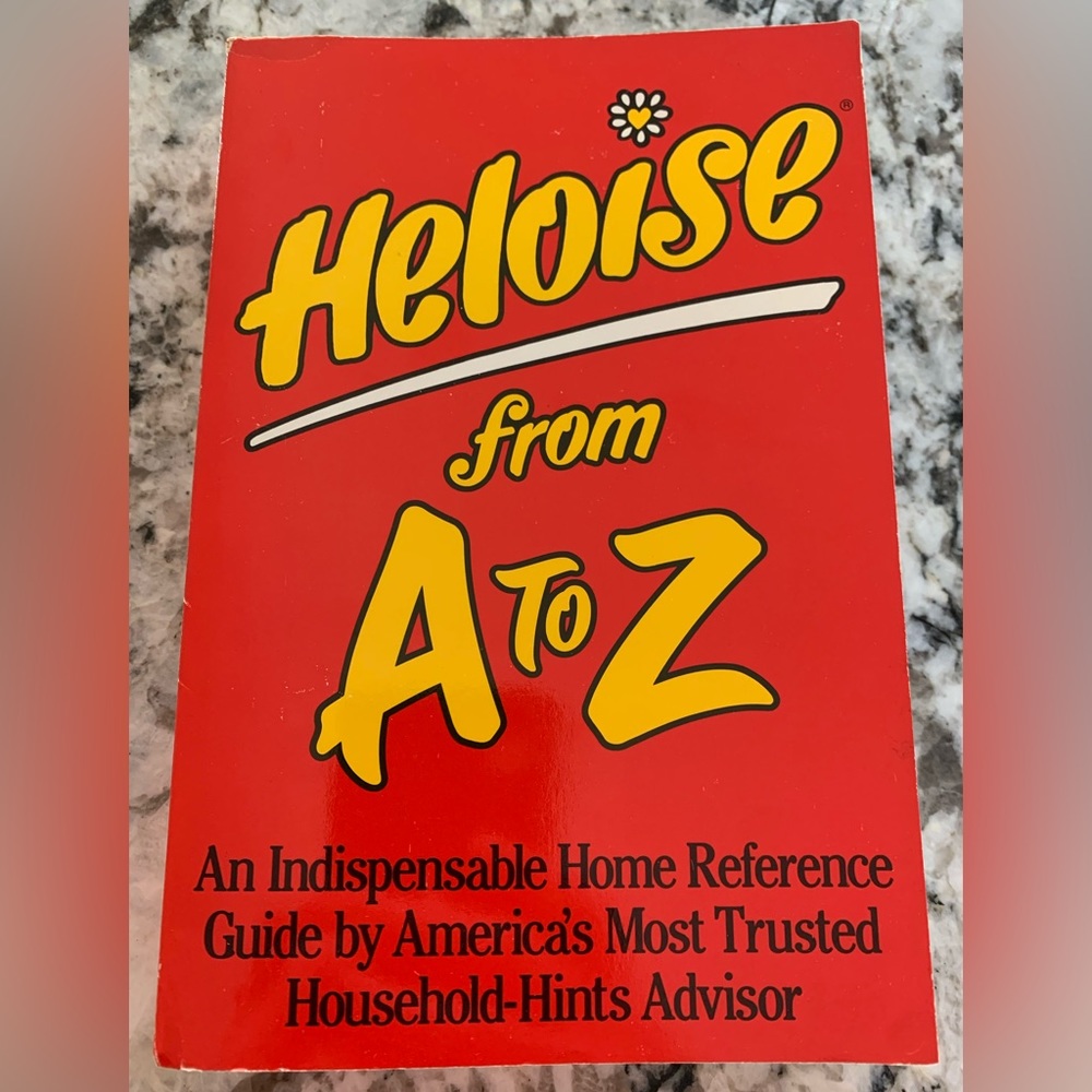 Heloise from A-to-Z book - book of indispensable tips. Like new